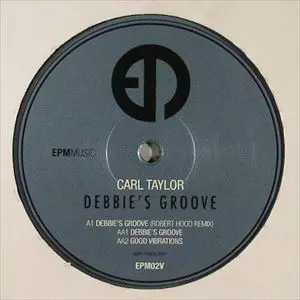 CARL TAYLOR / DEBBIE'S GROOVE