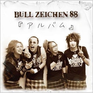 BULL ZEICHEN 88 / アルバム