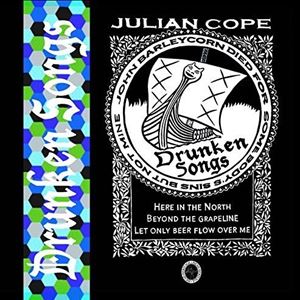JULIAN COPE / ジュリアン・コープ / DRUNKEN SONGS