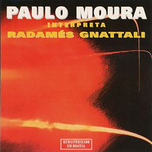 PAULO MOURA / パウロ・モウラ / INTERPRETA RADAMES GNATTALI
