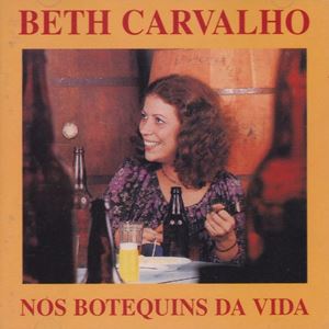 BETH CARVALHO / ベッチ・カルヴァーリョ / NOS BOTEQUINS DA VIDA