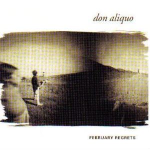 DON ALIQUO / FEBRUARY REGRETS