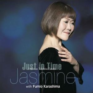 JASMINE / ジャスミン / JUST IN TIME ~TRIBUTE TO TAKEHISA TANAKA