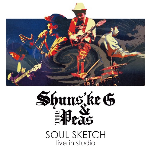 Shunske G & The Peas / ソウル・スケッチ