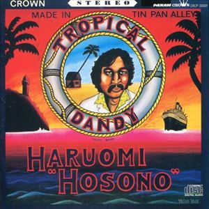 HARUOMI HOSONO / 細野晴臣 / トロピカル・ダンディー