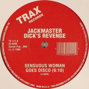 JACKMASTER DICK'S REVENGE / SENSUOUS WOMAN GOES DISCO