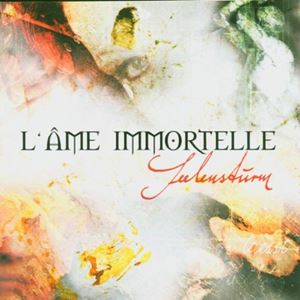 L'AME IMMORTELLE / SEELENSTURM