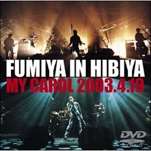 FUMIYA FUJII / 藤井フミヤ / FUMIYA IN HIBIYA MY CAROL 2003.4.19