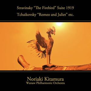 KITAMURA NORIAKI / 北村憲昭 / ストラヴィンスキー:バレエ組曲「火の鳥」(CD+DVD)