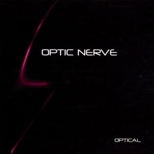 OPTIC NERVE / オプティック・ナーヴ / OPTICAL