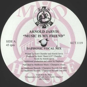 ARNOLD JARVIS / MUSIC IS MY FRIEND