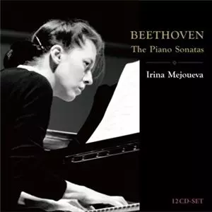 ベートーヴェン:ピアノ・ソナタ全集/IRINA MEJOUEVA/イリーナ