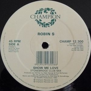 ROBIN S Show Me Love Emmaculate 7インチ - 洋楽