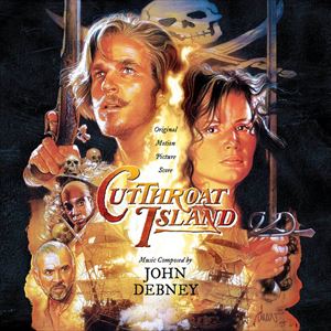 JOHN DEBNEY / ジョン・デブニー / CUTTHROAT ISLAND