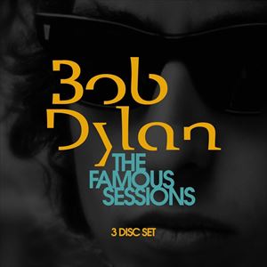 BOB DYLAN / ボブ・ディラン / FAMOUS SESSIONS