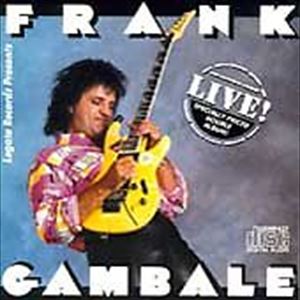 FRANK GAMBALE / フランク・ギャンバレ / LIVE!