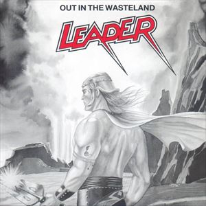 LEADER / OUT IN THE WASTELAND
