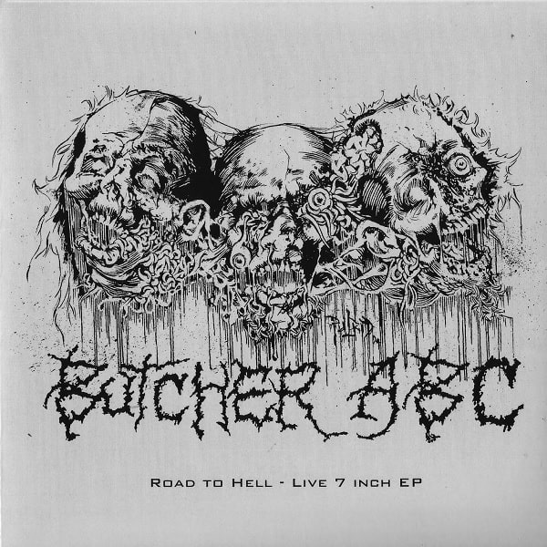 BUTCHER ABC / ブッチャーABC / ROAD TO HELL - LIVE 7 INCH EP <7">