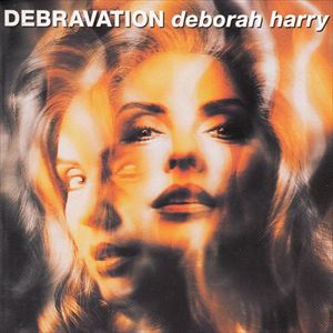 DEBORAH HARRY / デボラ・ハリー / DEBRAVATION