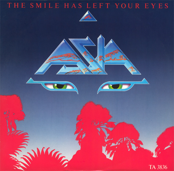 ASIA / エイジア / SMILE HAS LEFT YOUR