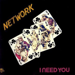 NETWORK / ネットワーク / I NEED YOU