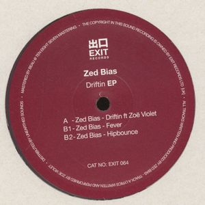 ZED BIAS / DRIFTIN EP