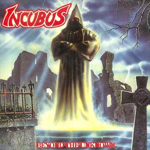 OPPROBRIUM (aka INCUBUS) / OPPROBRIUM (INCUBUS) / BEYOND THE UNKNOWN