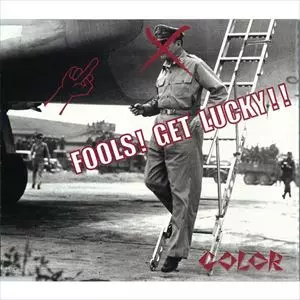FOOLS!GET LUCKY ! !/COLOR/カラー(METAL)｜日本のロック｜ディスク