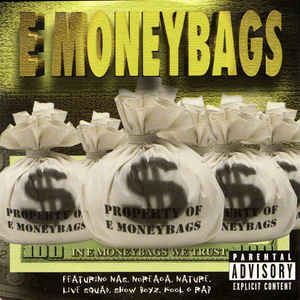 E MONEYBAGS / IN E MONEYBAGS WE TRUST
