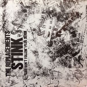 REPLACEMENTS / リプレイスメンツ / STINK