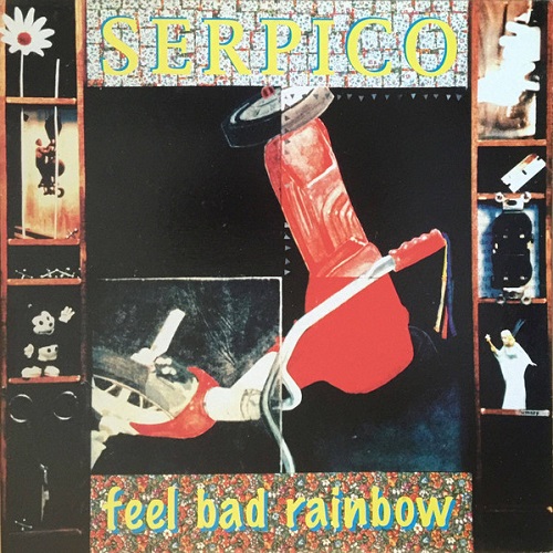 SERPICO / セルピコ / FEEL BAD RAINBOW (LP)