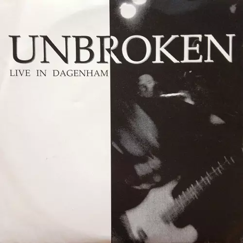 UNBROKEN / アンブロークン / LIVE IN DAGENHAM