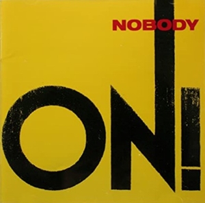 NOBODY (JAPANESE ROCK) / ノーバディ / ON!