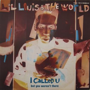 LIL' LOUIS & THE WORLD / リル・ルイス&ザ・ワールド / I CALLED U