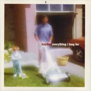 HAYDEN / ヘイデン / EVERYTHING I LONG FOR