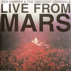 BEN HARPER / ベン・ハーパー / LIVE FROM MARS