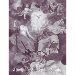 V.A.  / オムニバス / CRUSHING THE HOLY TRINITY (CD)