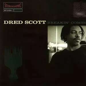 Dred Scott Breakin' Combs レコード ドレッド・スコット DRED SCOTT / Breakin' Combs (LP) / Tuff Break | WAXPEND RECORDS