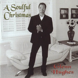 GLENN HUGHES / グレン・ヒューズ / A SOULFUL CHRISTMAS