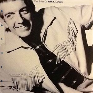 NICK LOWE / ニック・ロウ / BASHER BEST OF NICK LOWE