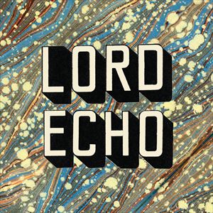 LORD ECHO / ロード・エコー / CURIOSITIES