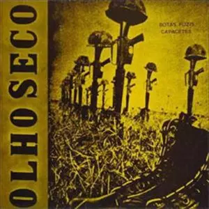OLHO SECO : FOGO CRUZADO / BOTAS, FUZIS, CAPACETES / AO VIVO