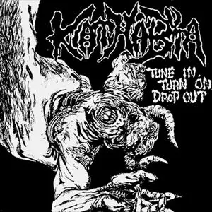 KATHABUTA / TUNE IN, TURN ON, DROP OUT