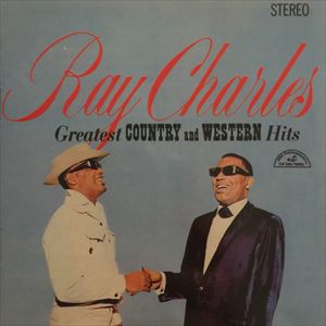 RAY CHARLES / レイ・チャールズ / GREATEST COUNTRY & WESTERN HIT