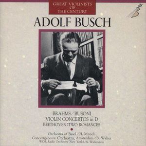 ADOLF BUSCH / アドルフ・ブッシュ / ブラームス: バイオリン協奏曲
