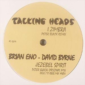 TALKING HEADS / BRIAN ENO & DAVID BYRNE / I ZIMBRA / JEZEBEL SPIRIT
