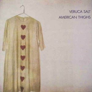 American Thighs Veruca Salt ヴェルーカ ソルト Rock Pops Indie ディスクユニオン オンラインショップ Diskunion Net