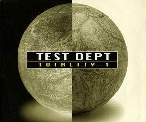 TEST DEPARTMENT / TOTALITY 1