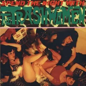 TRASHWOMEN / トラッシュウーメン / SPEND THE NIGHT WITH THE TRASHWOMEN