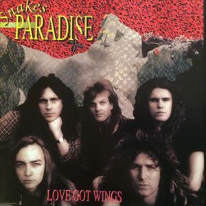 SNAKES IN PARADISE / スネイクス・イン・パラダイス / LOVE GOT WINGS